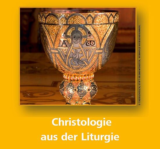 Christologie aus der Liturgie - Internationale interdisziplinäre Tagung